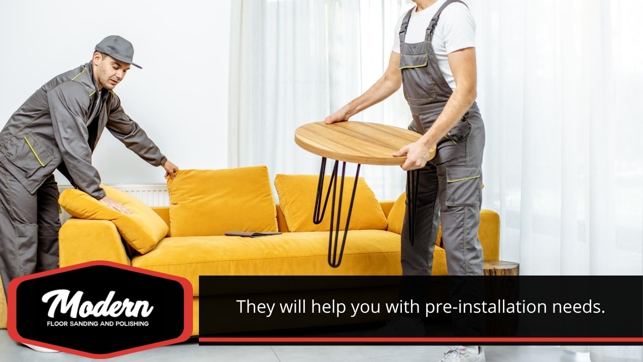 They will help you with pre-installation needs.